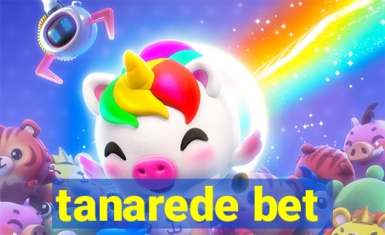 tanarede bet